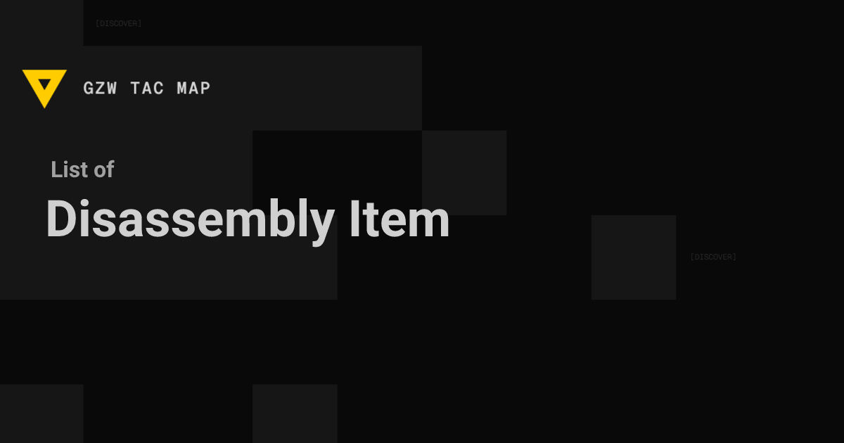 Disassembly Item in Gray Zone Warfare (GZW) – All Locations