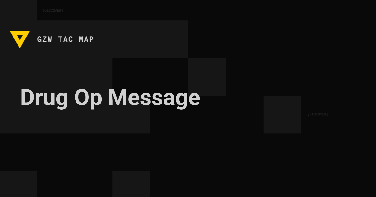 Cult Business Task - Drug Op Message — Gray Zone Warfare | GZW Tac Map