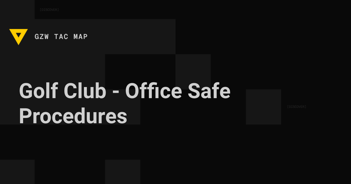 Golf Club - Office Safe Procedures — Gray Zone Warfare | GZW Tac Map