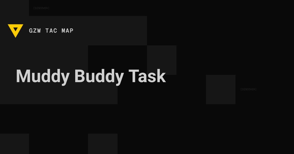 Muddy Buddy (Handshake) — Gray Zone Warfare | GZW Tac Map